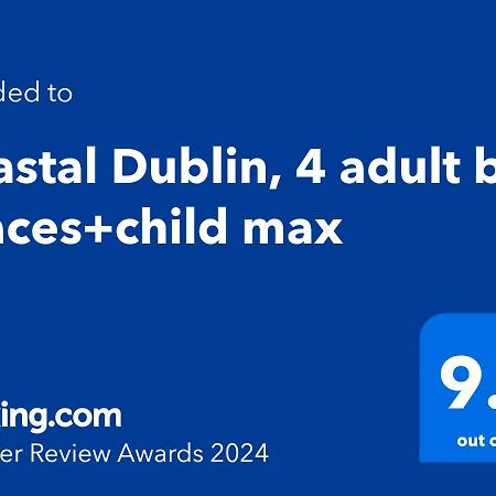 Coastal Dublin, 4 Adult Bed Spaces+Child Max 外观 照片